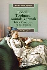 Bedeni, Toplumu, Kainatı Yazmak