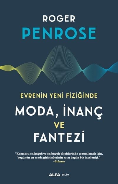 Evrenin Yeni Fiziğinde Moda İnanç ve Fantezi