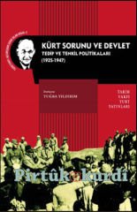 Kürt Sorunu ve Devlet Tedip ve Tenkil Politikaları 1925-1947