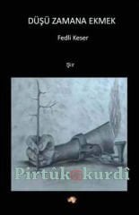 Düşü Zamana Ekmek