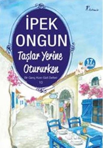 Bir Genç Kızın Gizli Defteri - 10 Taşlar Yerine Otururken
