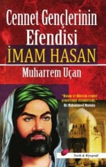 Cennet Gençlerinin  Efendisi İmam Hasan