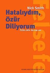 Hatalıydım, Özür Diliyorum - Özürlerin Anlamları