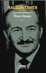 Devekuşuna Mektuplar 1 - Önce İnsan