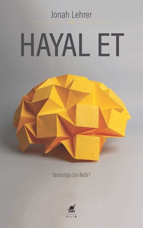 Hayal Et-Yaratıcılığın Sırrı Nedir?