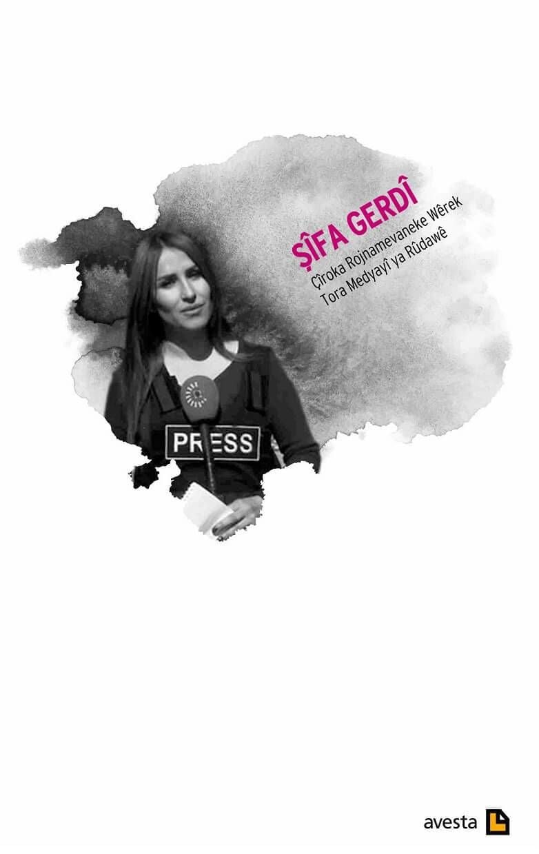 Şîfa Gerdî Çîroka Rojnamevaneke Wêrek