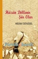 Hüzün Döllenir Şiir Olur