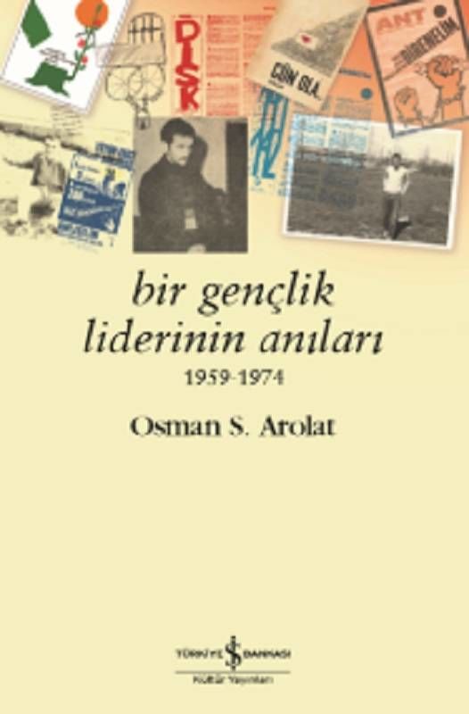 Bir Gençlik Liderinin Anıları 1959-1974