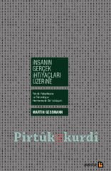 İnsanın Gerçek İhtiyaçları Üzerine