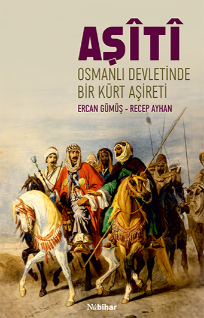 Osmanlı Devleti’nde Bir Kürt Aşireti Aşîtî