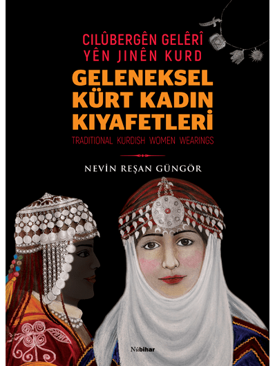 Geleneksel Kürt Kadın Kıyafetleri - Cilûbergên Gelêrî yên Jinên Kurd
