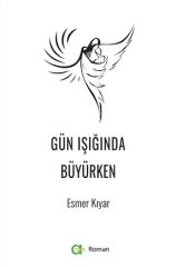 Gün Işığında Büyürken