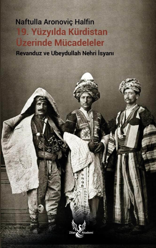 19 YY’da Kurdistan Üzerine Mücadeleler (Ravenduz ve Ubeydullah Nehri İsyanı)