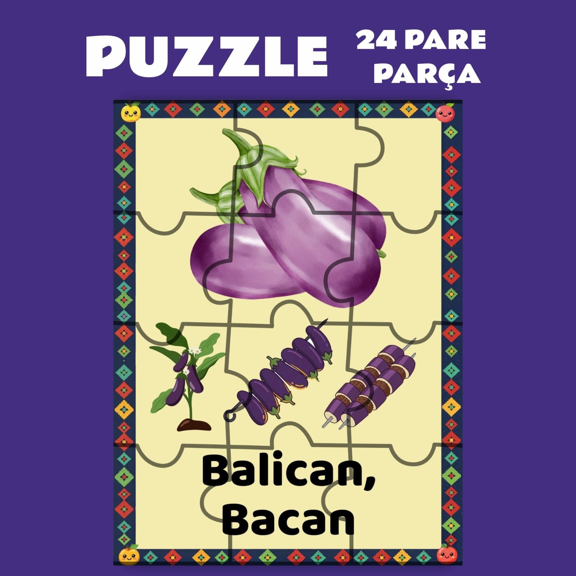 Pazil Bi Kurdî Balîcan Bacan Patlıcan  - Kürtçe Puzzle Yapboz (24 Pare/Parça - A5)