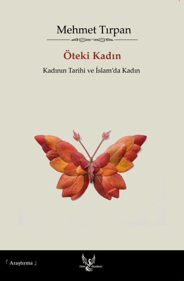 Öteki Kadın - Kadının Tarihi ve İslam'da Kadın