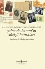 Şahende Hanım'ın Sûzişli Hatıraları
