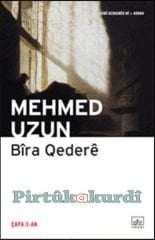 Bira Qederê Mehmed Uzun