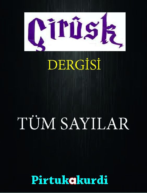 Çirûsk Dergisi Tüm Sayılar