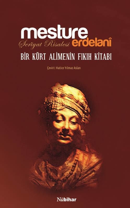 Mesture Erdelani - Bir Kürt Alimenin Fıkıh Kitabı