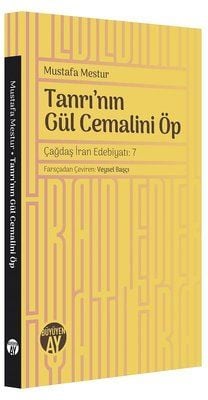 Tanrı'nın Gül Cemalini Öp