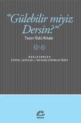Gülebilir Miyiz Dersin?