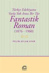 Fantastik Roman 1876 - 1960