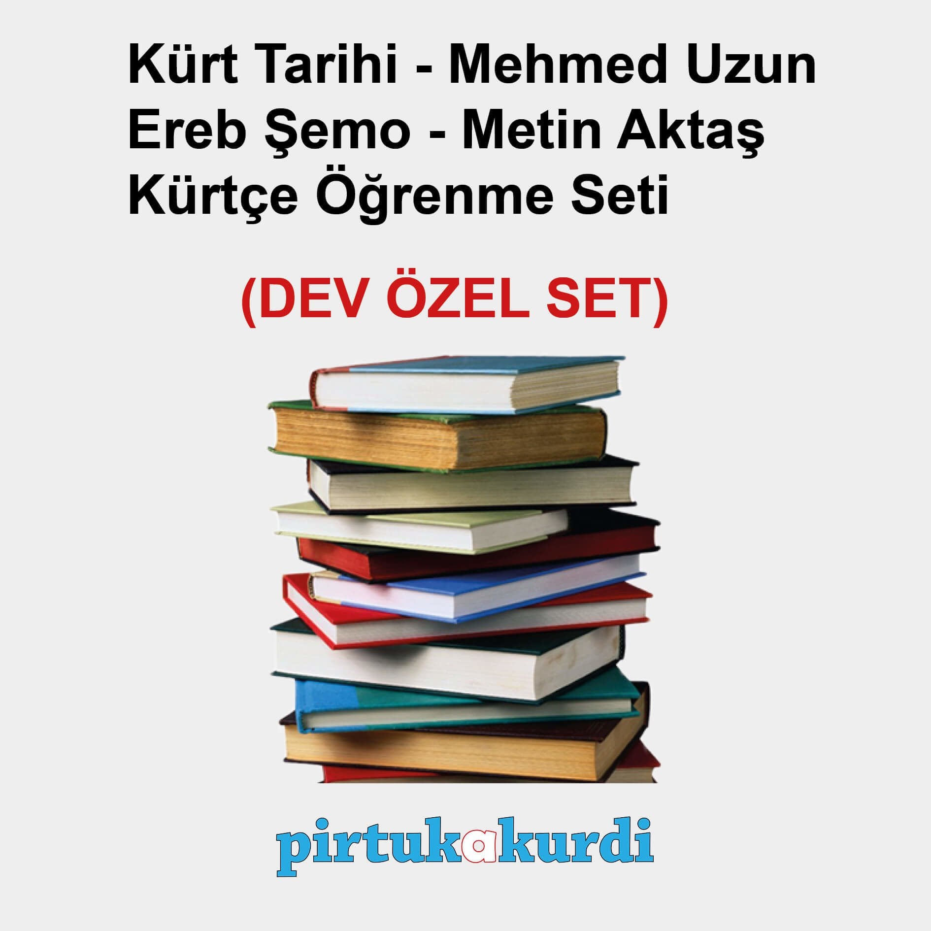 Kürt Tarihi Kitapları - Mehmed Uzun - Ereb Şemo - Metin Aktaş - Kürtçe Öğrenme Seti (DEV ÖZEL SET)