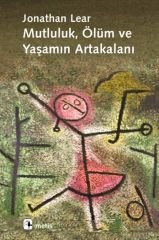 Mutluluk , Ölüm ve Yaşamın Artakalanı