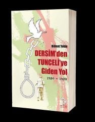 Die Straße von Dersim nach Tunceli (1930-1938)