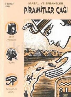 Piramitler Çağı - Masal ve Efsaneler 1