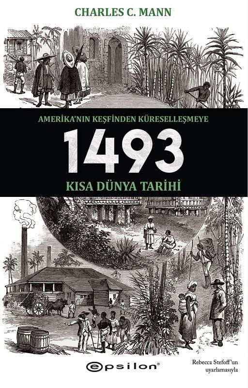 1493-Amerikanın Keşfinden Küreselleşmeye Kısa Dünya Tarihi
