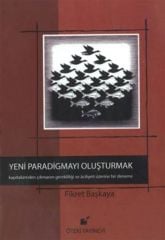 Yeni Paradigmayı Oluşturmak-Ciltli