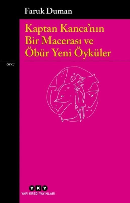 Kaptan Kancanın Bir Macerası ve Öbür Yeni Öyküler