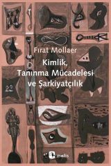 Kimlik Tanınma Mücadelesi ve Şarkiyatçılık
