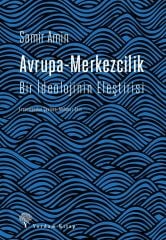 Avrupa-Merkezcilik-Bir İdeolojinin Eleştirisi