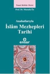 Anahatlariyla Islam Mezhepleri Tarihi