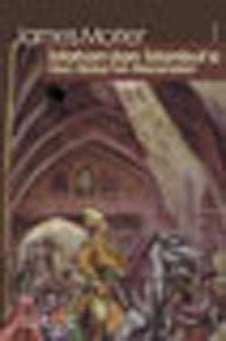 The Adventures of Haji Baba from Isfahan to Istanbul