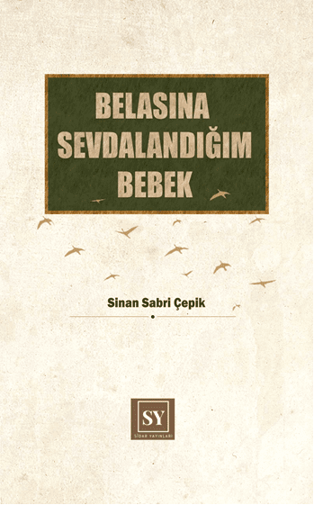 Belasına Sevdalandığım Bebek