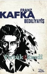 Bedilîyayîş - Franz Kafka