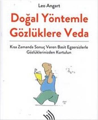 Doğal Yöntemlerle Gözlüklere Veda