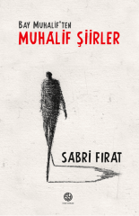 Bay Muhalif'ten Muhalif Şiirler