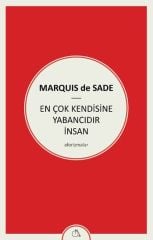 En Çok Kendisine Yabancıdır İnsan