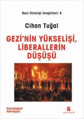 Gezi'nin Yükselişi, ve Liberalizmin Düşüşü