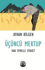 Üçüncü Mektup Hak Temelli Siyaset