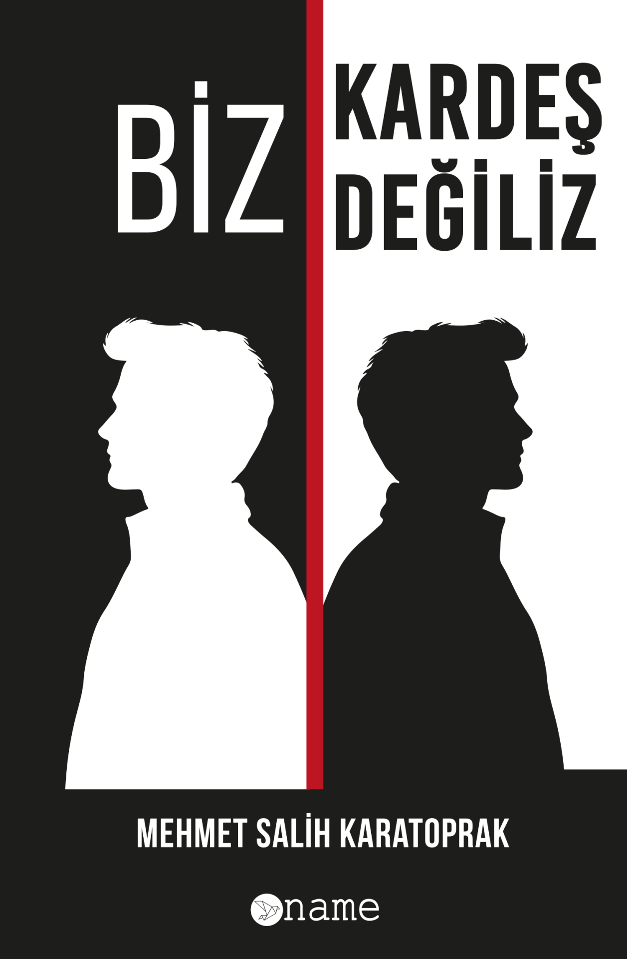 Biz Kardeş Değiliz