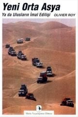 Yeni Orta Asya ya da Ulusların İmal Edilişi