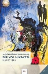 Tarihin Delikanlı Çocuklarına Bir Yol Hikayesi