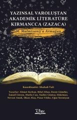 From Literary Existence to Academic Literature Kırmanca (Zaza) A Tribute to M. Malmîsanij