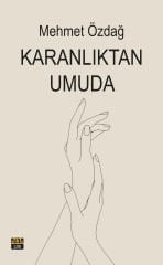 Karanlılktan Umuda