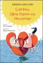 Çalı Bey, İğne Hanım and the Seasons